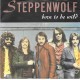 STEPPENWOLF - Born to be wild